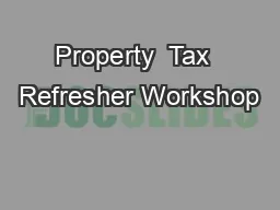 Property  Tax  Refresher Workshop