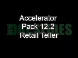Accelerator Pack 12.2 Retail Teller