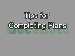 Tips for Completing Plans