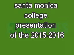 santa monica college presentation of the 2015-2016