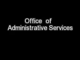 Office  of  Administrative Services