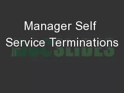 Manager Self Service Terminations