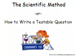 The Scientific Method -or-