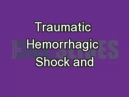 Traumatic Hemorrhagic Shock and