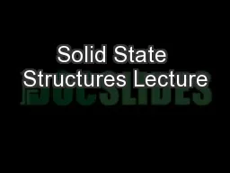 Solid State Structures Lecture