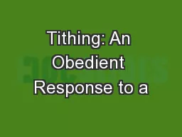 Tithing: An Obedient Response to a