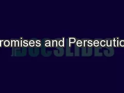 Promises and Persecution