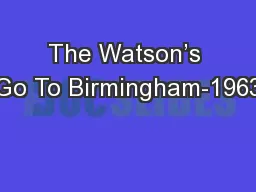 The Watson’s Go To Birmingham-1963