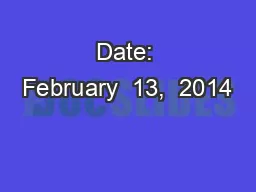 Date: February  13,  2014