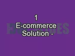 1 E-commerce Solution -