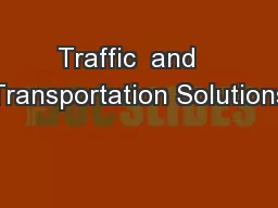 Traffic  and   Transportation Solutions