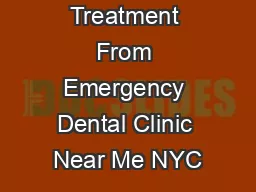 Get Dental Treatment From Emergency Dental Clinic Near Me NYC