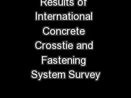 Results of International Concrete Crosstie and Fastening System Survey