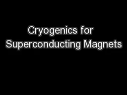 Cryogenics for  Superconducting Magnets