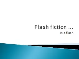 Flash fiction … In a flash
