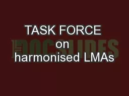 TASK FORCE on harmonised LMAs
