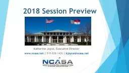 2018 Session Preview Katherine Joyce, Executive Director