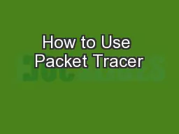 How to Use Packet Tracer