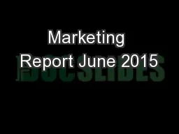 Marketing Report June 2015