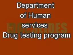 Department of Human services  Drug testing program