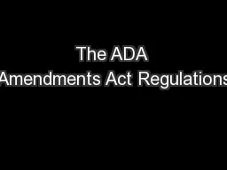 The ADA Amendments Act Regulations