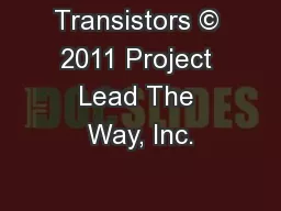 Transistors © 2011 Project Lead The Way, Inc.