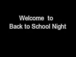Welcome  to  Back to School Night