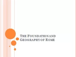 The Foundation and Geography of Rome