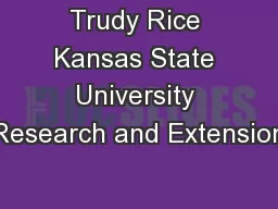 Trudy Rice Kansas State University Research and Extension