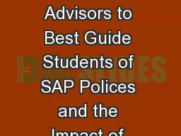 Working with Academic Advisors to Best Guide Students of SAP Polices and the Impact of