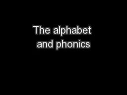 The alphabet and phonics