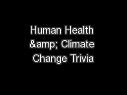 Human Health & Climate Change Trivia