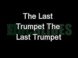 The Last Trumpet The Last Trumpet