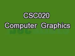 CSC020 Computer  Graphics