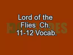 Lord of the Flies  Ch. 11-12 Vocab.