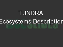 TUNDRA Ecosystems Description