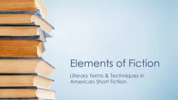 Elements of Fiction Literary Terms & Techniques in American Short Fiction