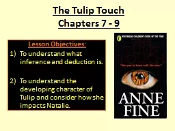 The Tulip Touch Chapters 7 - 9