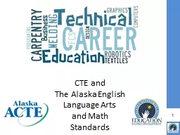 1 CTE and  The Alaska English Language Arts