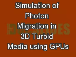 Monte Carlo Simulation of Photon Migration in 3D Turbid Media using GPUs