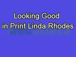 Looking Good in Print Linda Rhodes