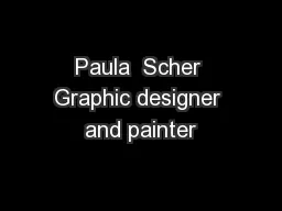 Paula  Scher Graphic designer and painter