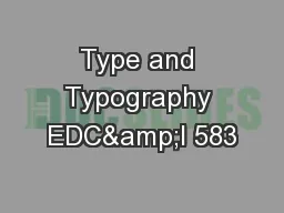 Type and Typography EDC&I 583