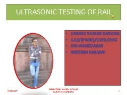 ULTRASONIC TESTING OF RAIL