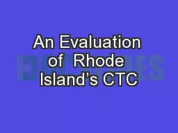 An Evaluation of  Rhode Island’s CTC