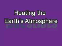 Heating the Earth’s Atmosphere