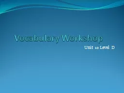 Vocabulary Workshop	 Unit  10 Level D