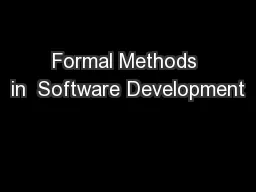Formal Methods in  Software Development