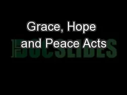 Grace, Hope and Peace Acts
