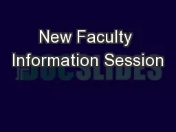 New Faculty Information Session